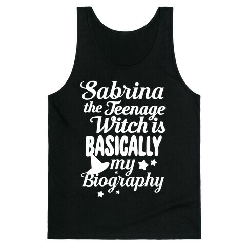 Sabrina The Teenage Witch is My Biography Tank Top