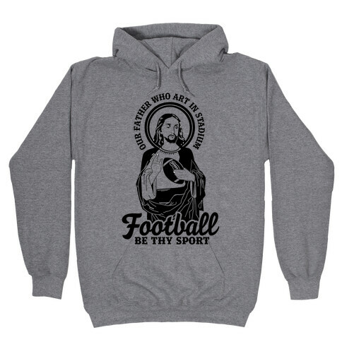 Football Jesus Hooded Sweatshirt