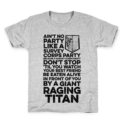 Ain't No Party Like a Survey Corps Party Kids T-Shirt