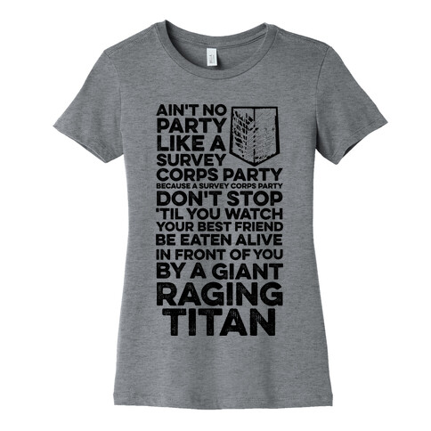Ain't No Party Like a Survey Corps Party Womens T-Shirt