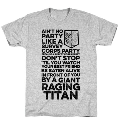 Ain't No Party Like a Survey Corps Party T-Shirt