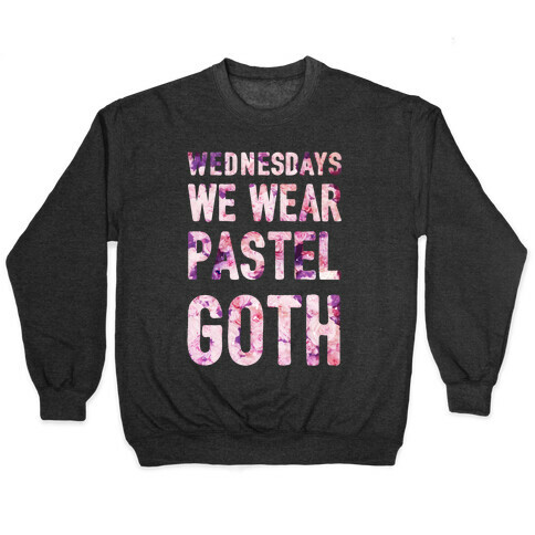 Wednesdays We Wear Pastel Goth Pullover