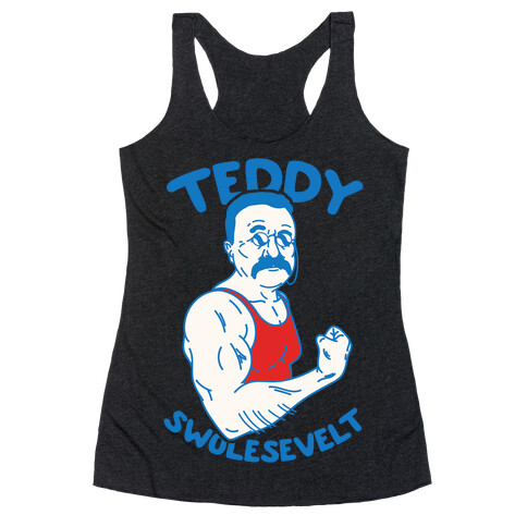 Teddy Swolesevelt Racerback Tank Top