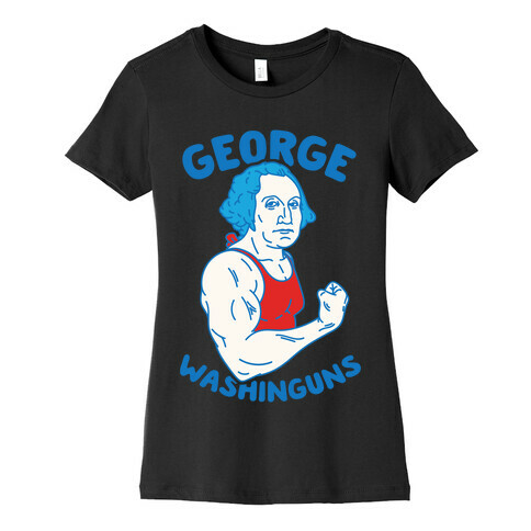 George WashinGUNS Womens T-Shirt