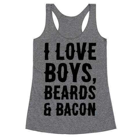 Boys, Beards and Bacon Racerback Tank Top