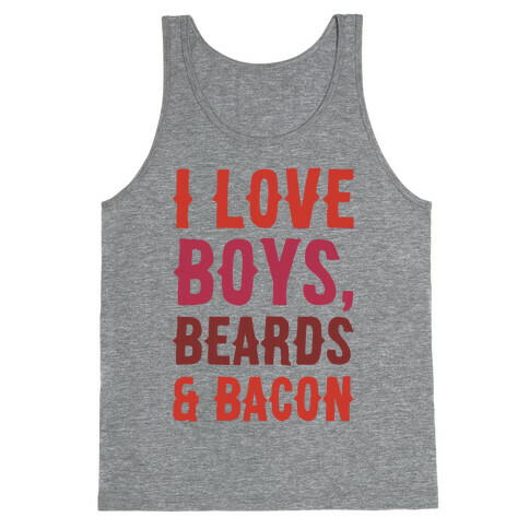 Boys, Beards and Bacon Tank Top