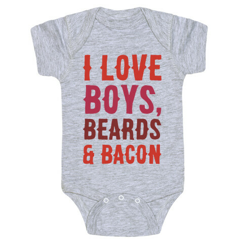Boys, Beards and Bacon Baby One-Piece