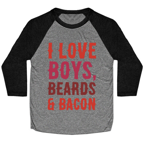 Boys, Beards and Bacon Baseball Tee