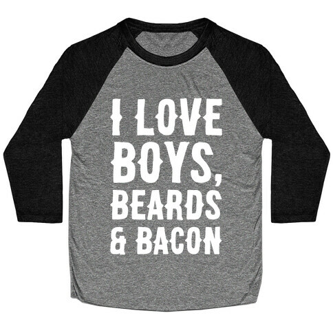 Boys, Beards and Bacon Baseball Tee