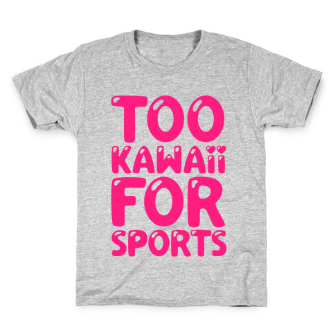 Too Kawaii For Sports Kids T-Shirt