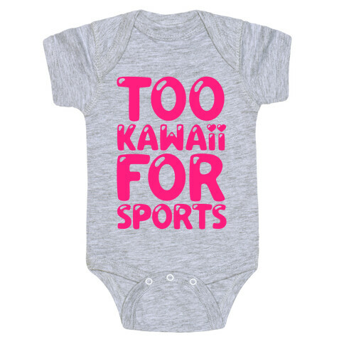 Too Kawaii For Sports Baby One-Piece