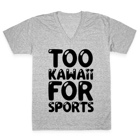 Too Kawaii For Sports V-Neck Tee Shirt