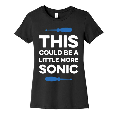 This Could Be A Little More Sonic Womens T-Shirt
