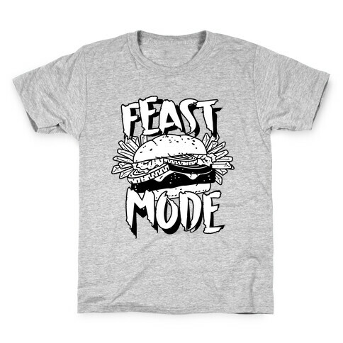 Feast Mode Kids T-Shirt