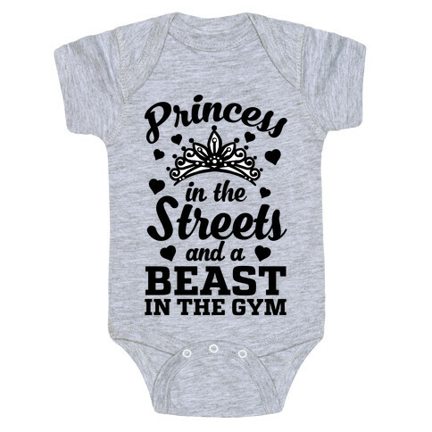 Princess In The Streets And A Beast At The Gym Baby One-Piece