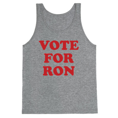Vote for Ron Tank Top
