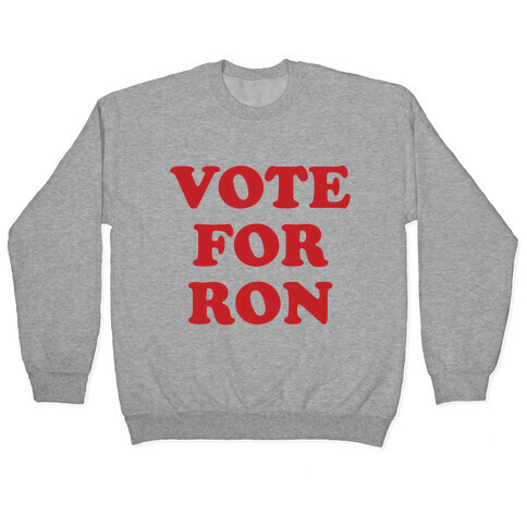 Vote for Ron Pullover