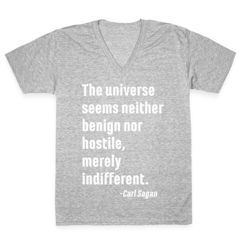 The Universe is Indifferent - Quote V-Neck Tee Shirt