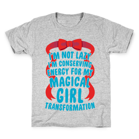 I'm Conserving Energy For My Magical Girl Transformation Kids T-Shirt