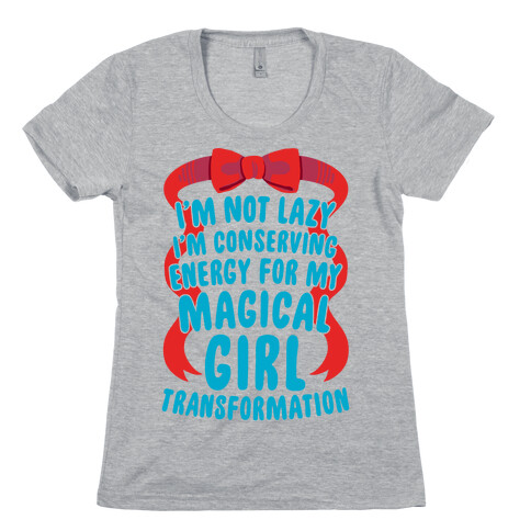 I'm Conserving Energy For My Magical Girl Transformation Womens T-Shirt