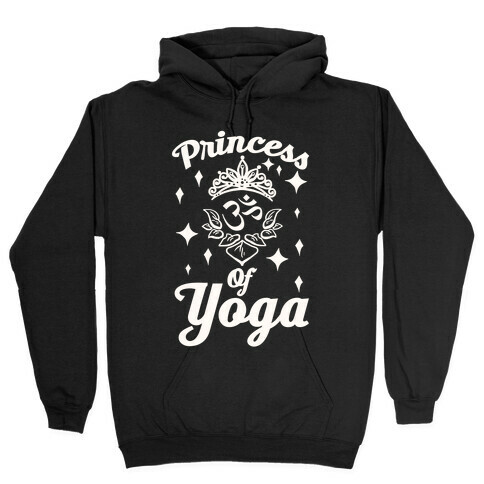 Princess Of Yoga Hooded Sweatshirt