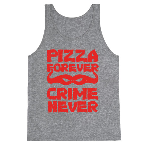 Pizza Forever Crime Never (Red) Tank Top