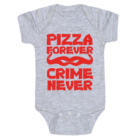 Pizza Forever Crime Never (Red) Baby One-Piece