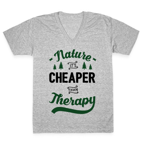 Nature It's Cheaper Than Therapy V-Neck Tee Shirt