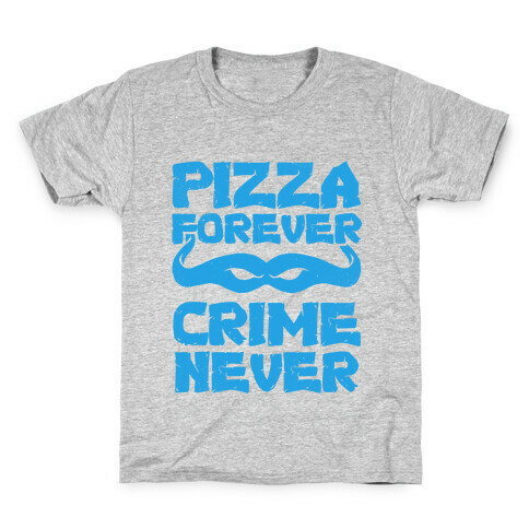 Pizza Forever Crime Never (Blue) Kids T-Shirt