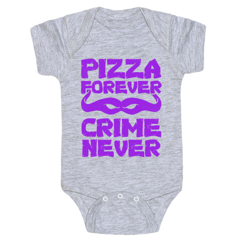 Pizza Forever Crime Never (Purple) Baby One-Piece