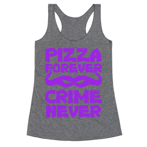 Pizza Forever Crime Never (Purple) Racerback Tank Top