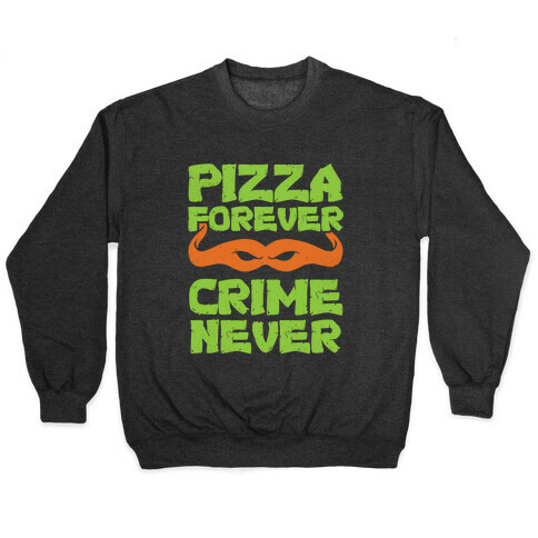 Pizza Forever Crime Never (Purple) Pullover