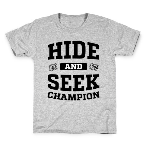Hide And Seek Champion Kids T-Shirt