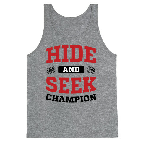 Hide And Seek Champion Tank Top