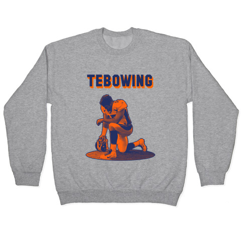 Tebowing Pullover