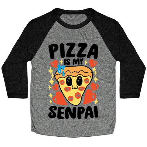 Pizza Is My Senpai Baseball Tee