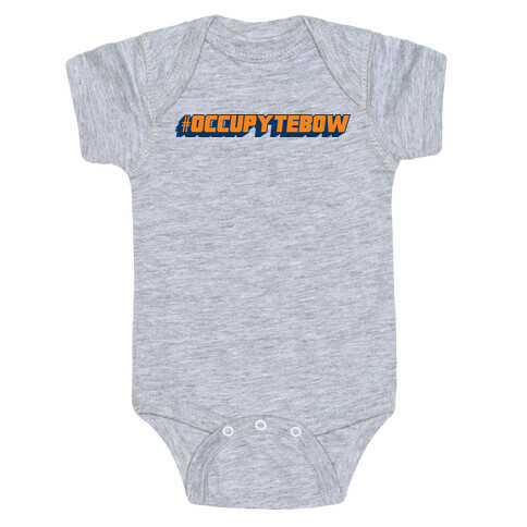Occupy Tebow Baby One-Piece