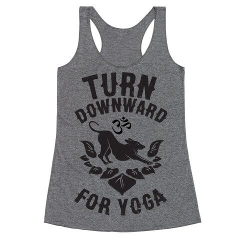 Turn Downward For Yoga Racerback Tank Top