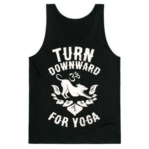 Turn Downward For Yoga Tank Top