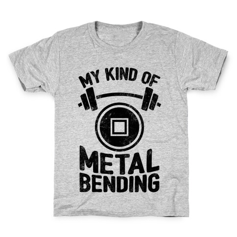 My Kind Of Metalbending Kids T-Shirt