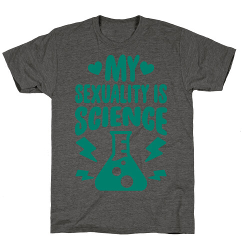 My Sexuality Is Science T-Shirt