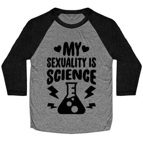 My Sexuality Is Science Baseball Tee