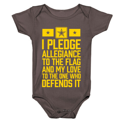 I Pledge Allegiance To The Flag (Army) Baby One-Piece