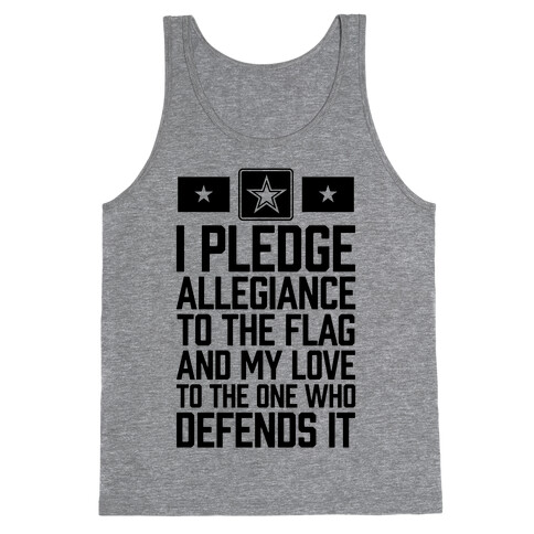 I Pledge Allegiance To The Flag (Army) Tank Top