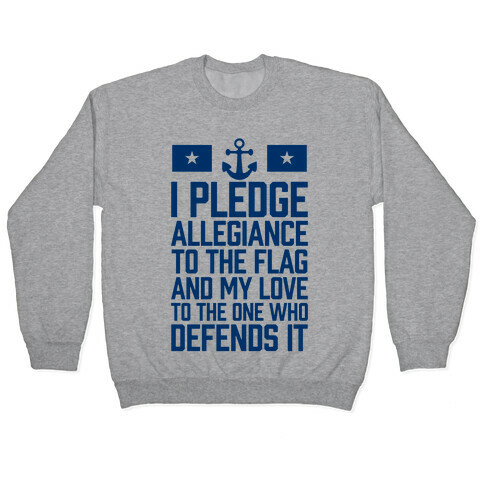 I Pledge Allegiance To The Flag (Navy) Pullover