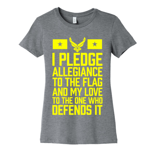 I Pledge Allegiance To The Flag (Air Force) Womens T-Shirt