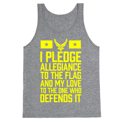 I Pledge Allegiance To The Flag (Air Force) Tank Top
