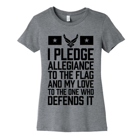 I Pledge Allegiance To The Flag (Air Force) Womens T-Shirt
