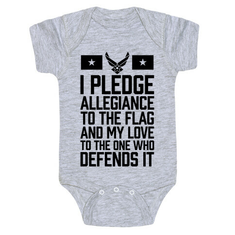 I Pledge Allegiance To The Flag (Air Force) Baby One-Piece