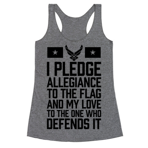 I Pledge Allegiance To The Flag (Air Force) Racerback Tank Top